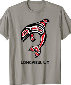 Longview, Washington Native American Orca Killer Whales Gift T-Shirt